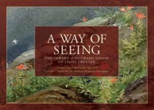 A Way of Seeing: The Inward and Outward Vision of Lilias Trotter